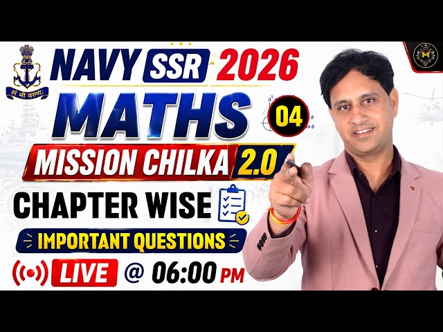 Navy SSR 2026 Maths | Mission Chilka 2.0 🔥 Chapter Wise Important Questions (Day 04)