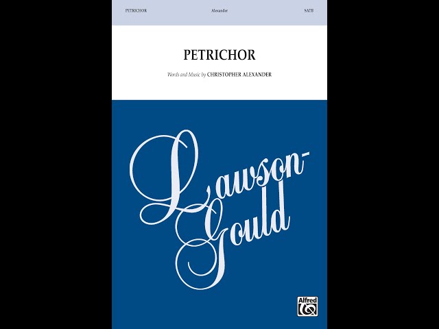 Petrichor (SATB) by Christopher Alexander – Score & Sound