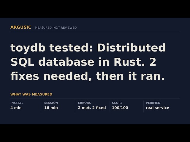 toydb tested: Distributed SQL database in Rust. 2 fixes needed, then it ran.