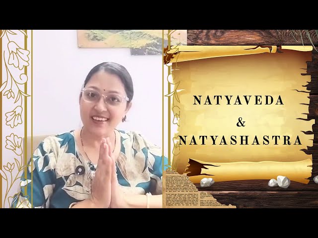Let’s Decode Natyaveda & Natyashastra | The Ancient Science of Indian Dance & Theatre