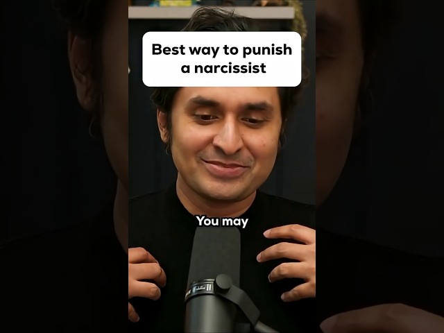 Best way to punish a narcissist
