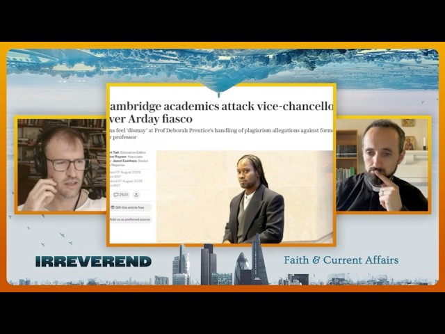 Cambridge DEI Scandal EXPOSED + CofE Still Woke & Massachusetts Abortion Law 🔥 | Irreverend