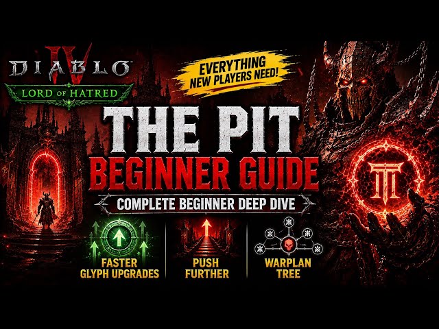 The Pit - Deep Dive Beginner Guide | Diablo 4