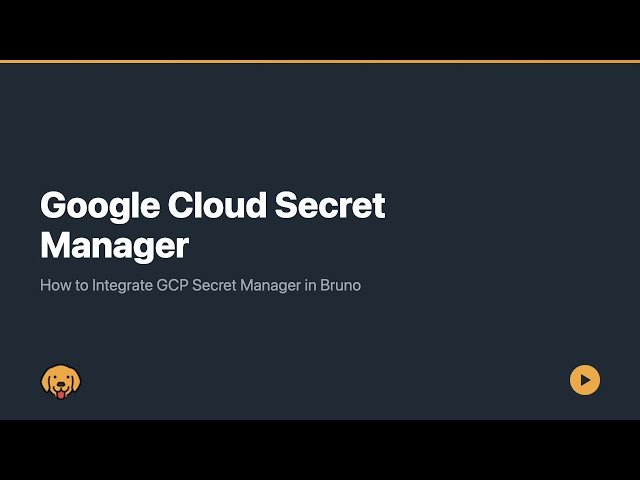 How to Use Google Cloud Secret Manager in Bruno | GCP Secrets Integration