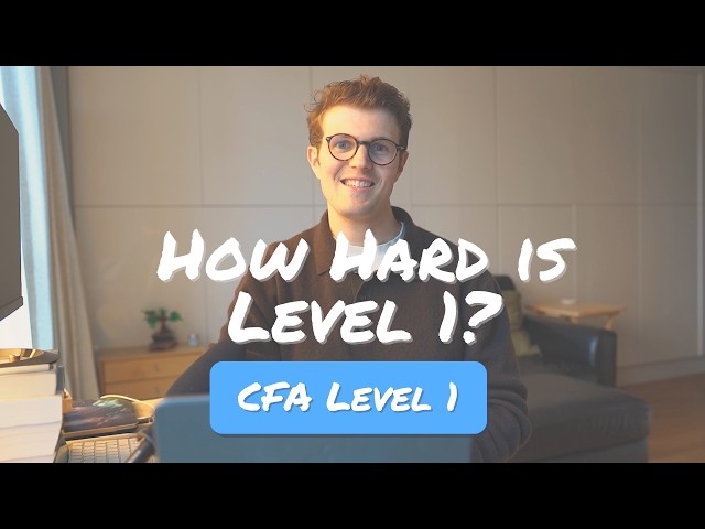 How Hard Is CFA Level 1?