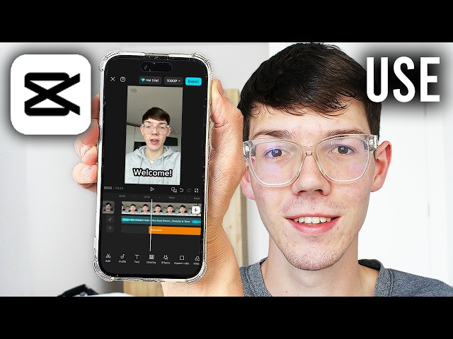 CapCut App Video Editing Tutorial - Use CapCut For Beginners