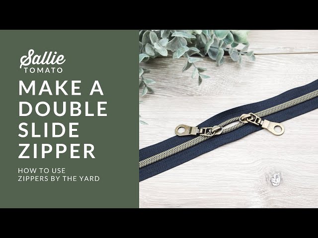 Double Slide Zipper Tutorial with Zippers by the Yard