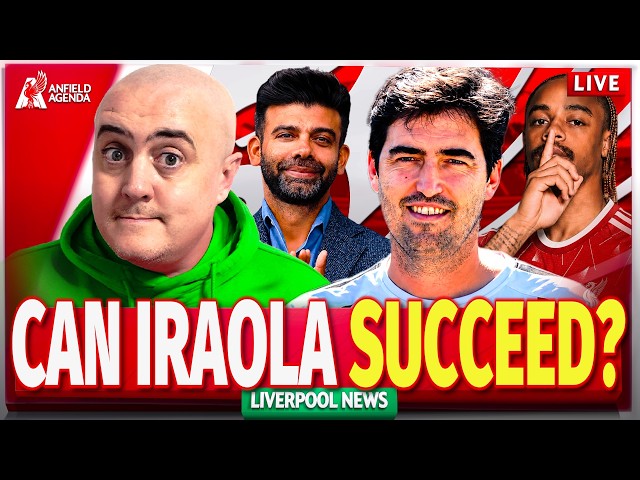 IRAOLA IS SPECIAL BUT CAN HE HAVE SUCCESS THIS SEASON? LIVERPOOL FAN FORUM + LATEST NEWS
