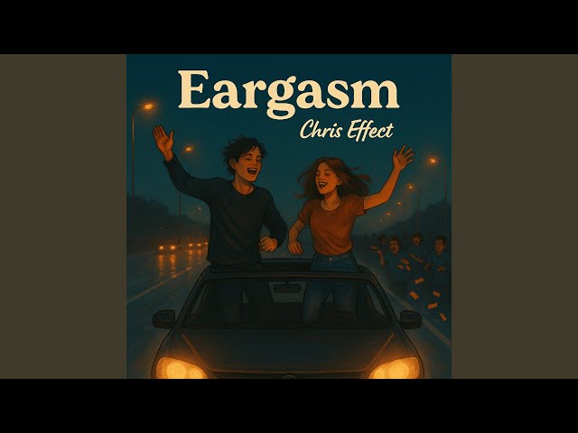 Eargasm
