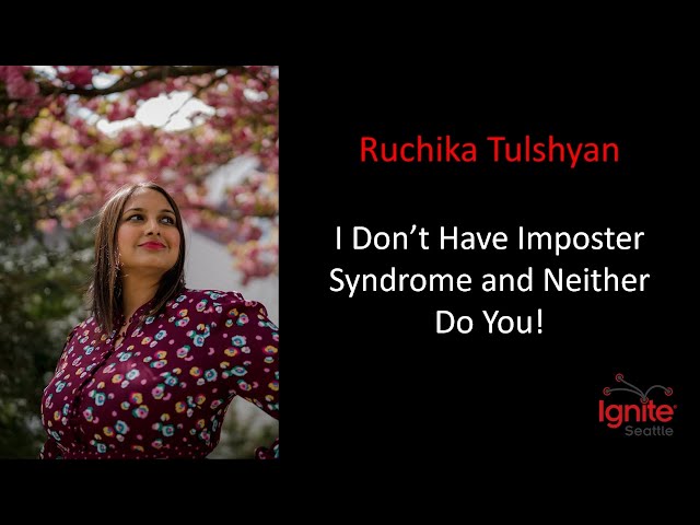I Don’t Have Imposter Syndrome and Neither Do You! by Ruchika Tulshyan