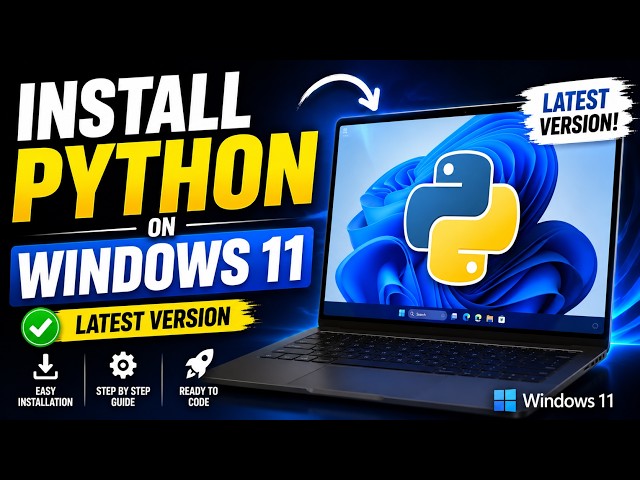How to Install Python on Windows 11 (Latest Version)