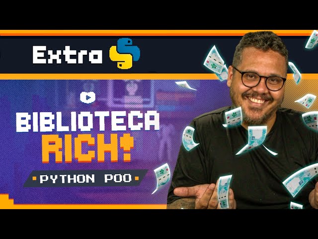 Rich no Python: Cores, Emojis, Tabelas e Debug Muito Mais Bonitos - Curso Python POO: Aula Extra