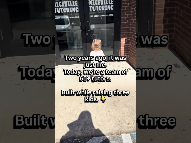I grew a large tutoring business in 2 years, with three kids