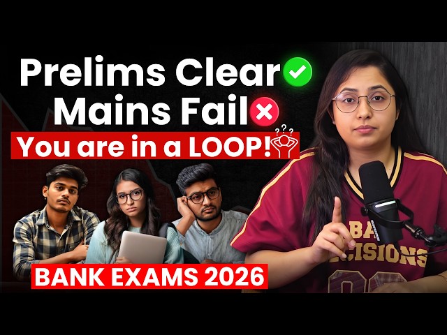 Why You Always Clear Prelims BUT NEVER MAINS? 💯( 5 STRATEGIES to Follow for Bank Exams)