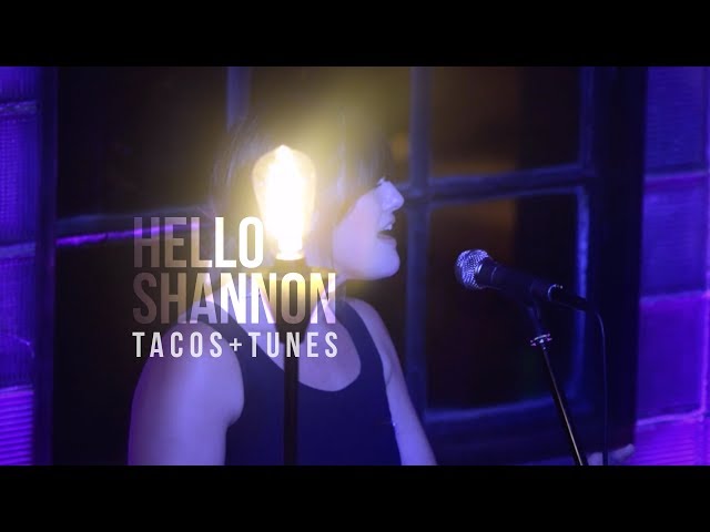 Hello Shannon | Home | Tacos and Tunes