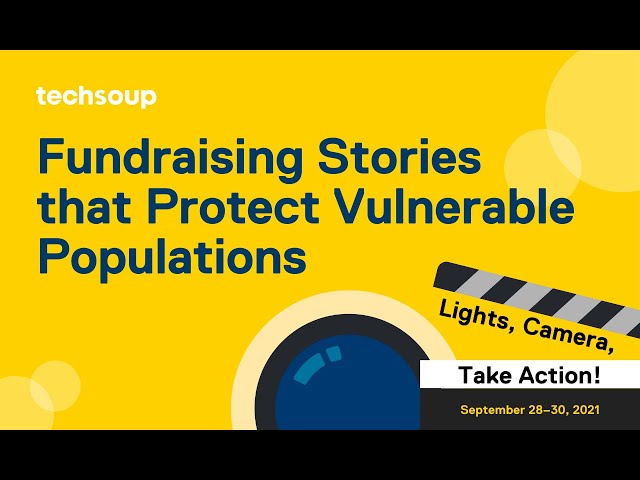 Fundraising Stories that Project Vulnerable Populations