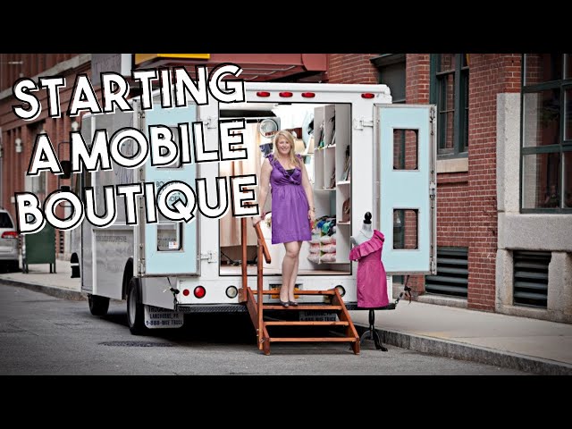 How I Built a Successful Mobile Boutique