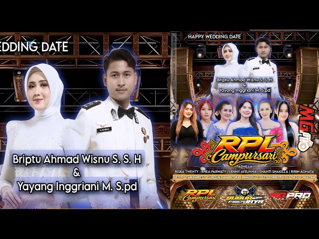 📡RPL Campursari◇Wedding BRIPTU AHMAD WISNU S.S.H & YAYANG INGGRIANI M.S.pd◇SUBUR JAYA AUDIO