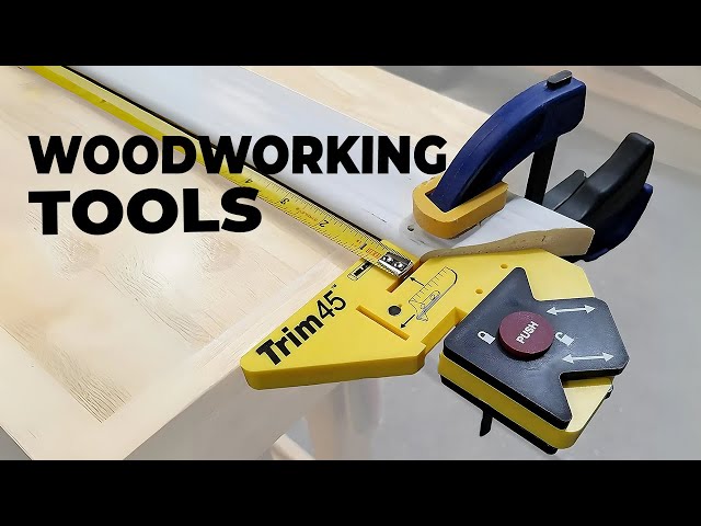 10 Woodworking Tools That Are Worth Buying