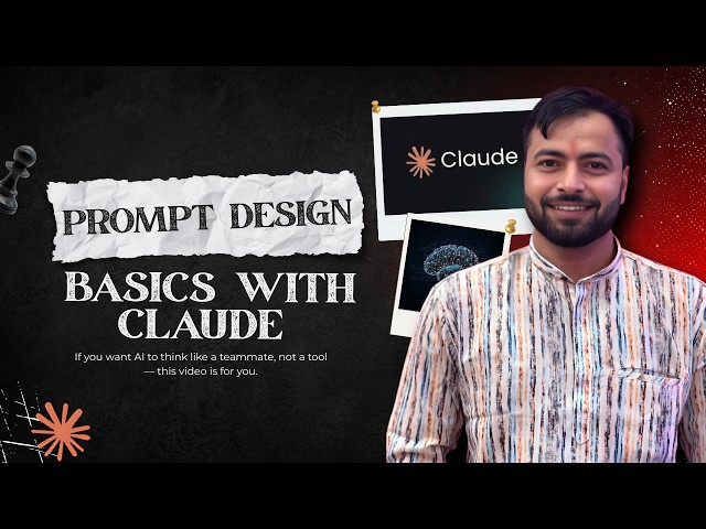 Prompt Design Basics with Claude | Turn AI into Your Smart Team Member