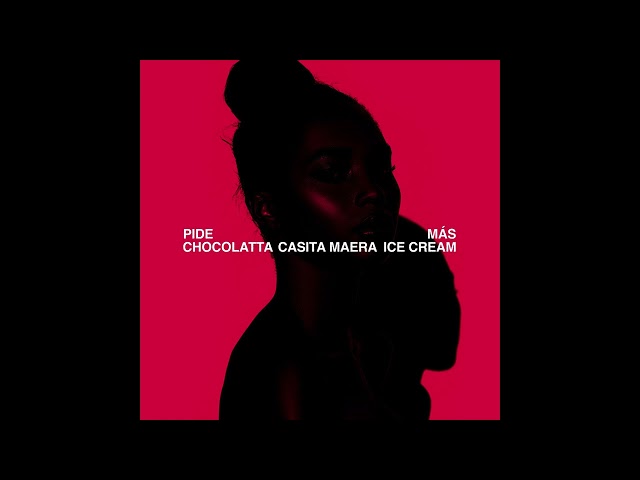 PIDE MÁS - ICE CREAM SEVEN / CASITA MAERA / CHOCOLATTA