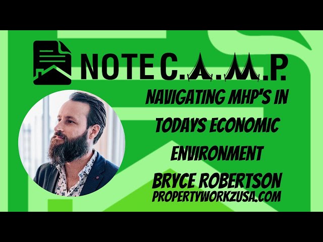 Navigating #mobilehomeparks in Todays Economic Environment  with Bryce Robertson
