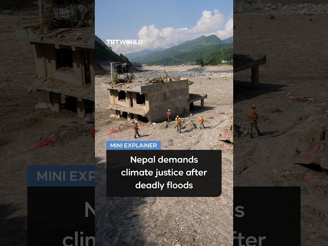 Nepal demands climate justice after deadly floods