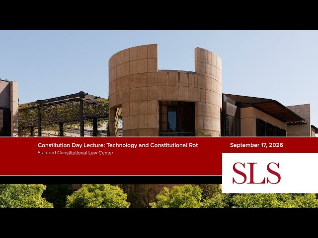 Constitution Day Lecture: Technology and Constitutional Rot