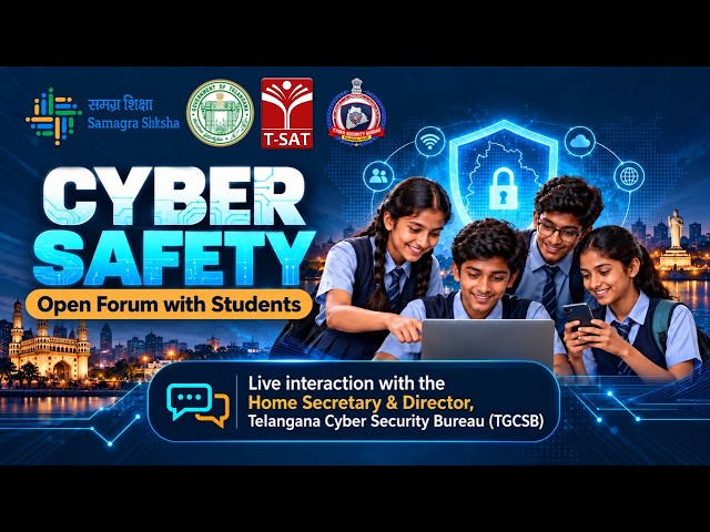 CYBER SAFETY | Open Forum with Students | Live interaction with the Home Secretary & Director |T-SAT