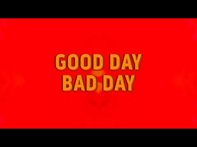 Elohim - Good Day Bad Day (Official Lyric Video)
