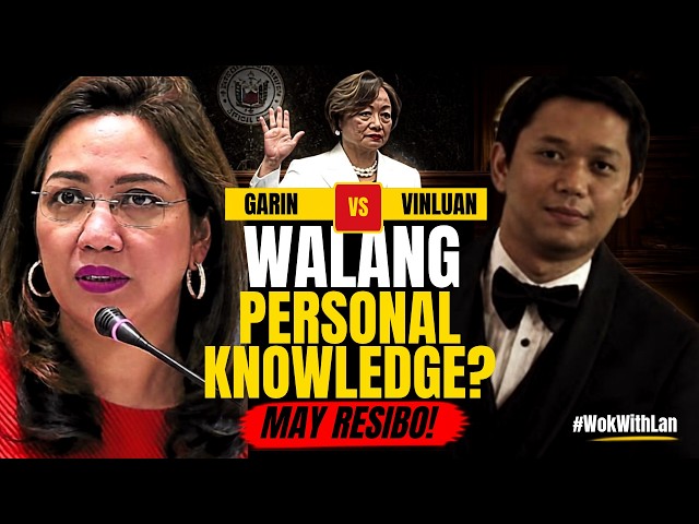 GARIN BINIRA SI ATTY. VINLUAN—PERO WITNESS, WALANG PERSONAL KNOWLEDGE KAY VP SARA? RESIBO!
