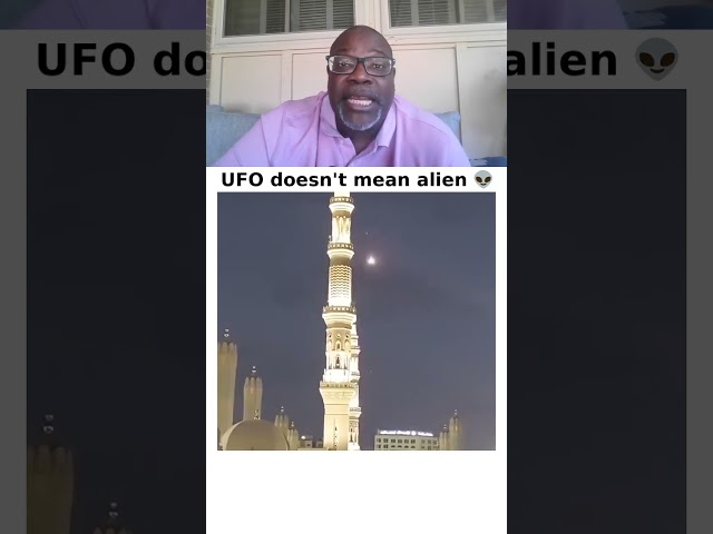 That UFO Over The Mosque Is A Demon, Not An Alien