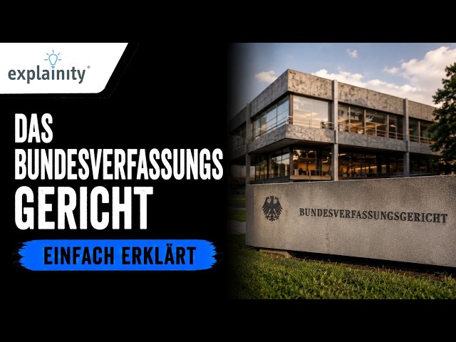 The Federal Constitutional Court explained simply (explainity® explainer video)