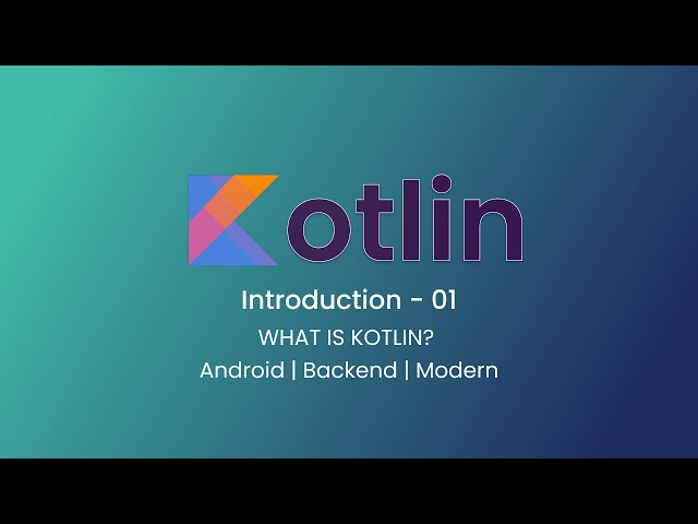 🔥Kotlin Tutorial in Hindi | 🤞🏻Beginners Friendly | 💥Kotlin for Android & Backend