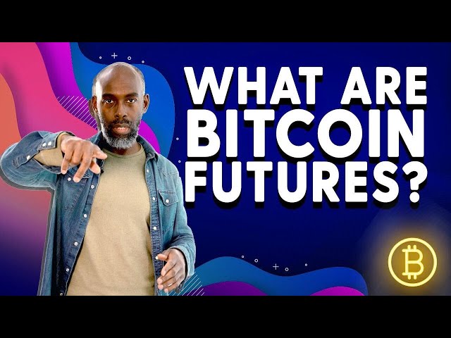 What are Bitcoin futures and do they affect the price of Bitcoin?