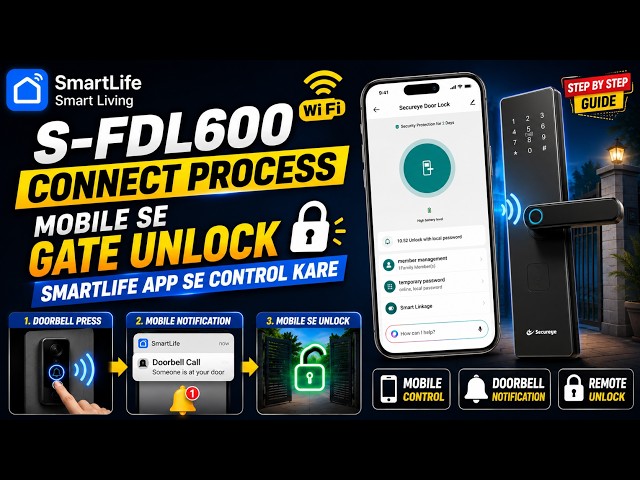 Secureye S-FDL600 WiFi Connect Process | Mobile Se Gate Unlock Kaise Kare 🔐📱  | SmartLife App