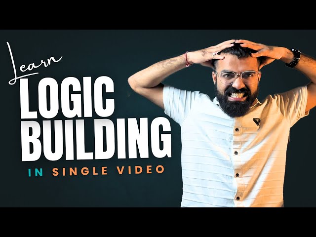 How to build Strong Logics in Programming | 3 years Proven Strategy