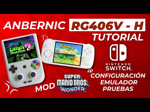Anbernic RG406V and RG406H Guide Nintendo Switch Suyu Emulator and Mario Wonder Mod