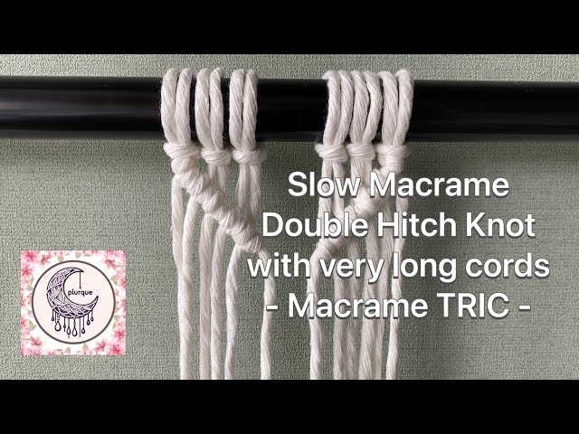 How to Make a Double Hitch Knot FAST | Macrame for Long Cords