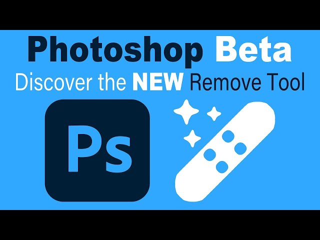 PHOTOSHOP Beta  (Discover the New REMOVE TOOL)