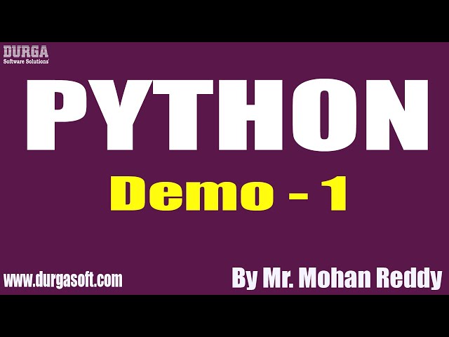 PYTHON tutorials || Demo - 1 || by Mr. Mohan Reddy On 16-11-2020 @8AM