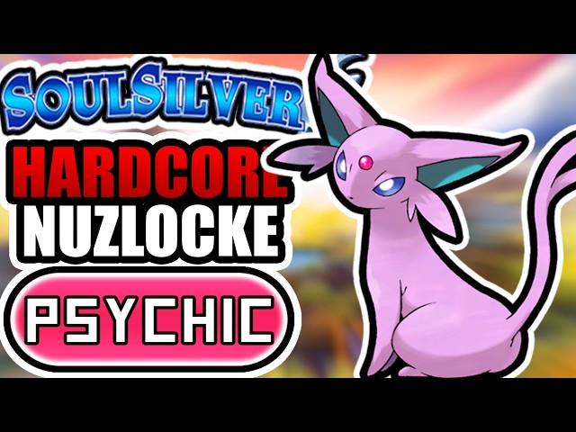Pokémon Soulsilver Hardcore Nuzlocke - Psychic Types Only!