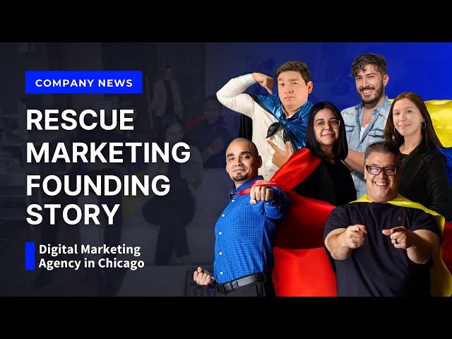 Rescue Marketing Founding Story | Digital Marketing Agency in Chicago