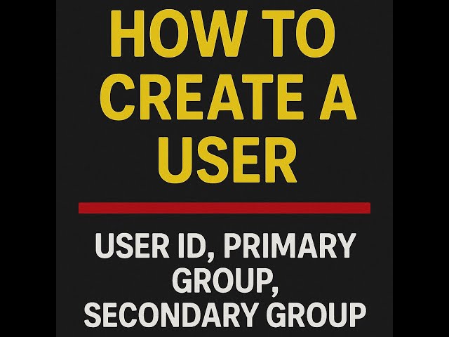 Redhat Linux - How to Create a User in Linux with Custom UID, Primary Group & Secondary Groups