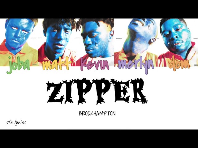 BROCKHAMPTON - ZIPPER [color coded lyrics