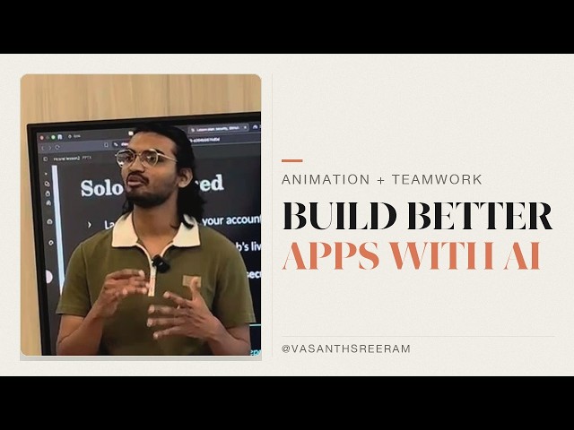 Build Better Apps With AI: Animation, Examples, Teamwork