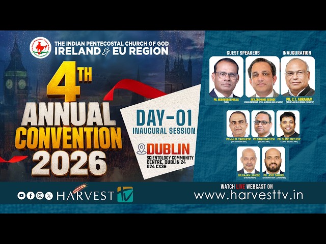 IPC Ireland & EU Region 4th Annual Convention 2026 | Day 01 - Inaugural Session | Harvest TV