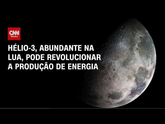 Lua: Raro na Terra, Hélio-3 pode revolucionar produção de energia | CNN PRIME TIME