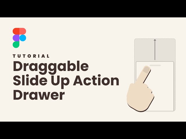Create A Draggable Slide Up Action Card In Figma Using Auto Layout - Figma Tutorial