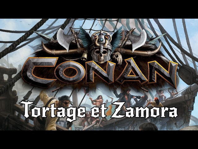 Conan by Monolith: Tortage & Zamora
